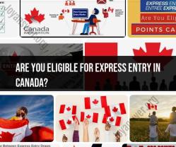 Eligibility for Express Entry in Canada: Immigration Criteria