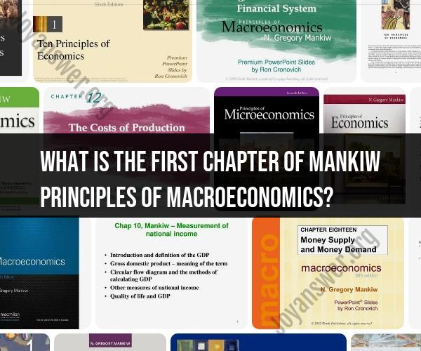 Embarking on Principles of Macroeconomics: Exploring the First Chapter