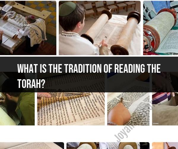 Embracing the Tradition of Torah Reading