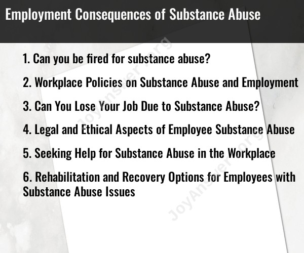 Employment Consequences of Substance Abuse
