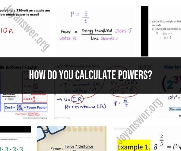 Empowering Your Math Skills: Calculating Powers Made Simple