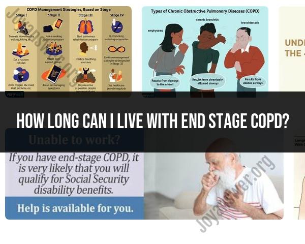 End Stage COPD Life Expectancy: Factors to Consider