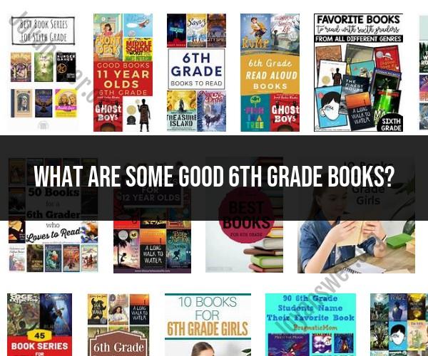 Engaging 6th Grade Books: Recommended Reading List