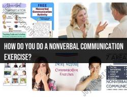 Engaging in Nonverbal Communication Exercises
