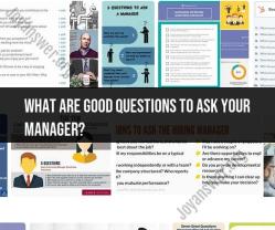 Enhancing Communication: Effective Questions for Your Manager