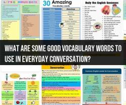 Enhancing Everyday Conversation: Good Vocabulary Words to Know