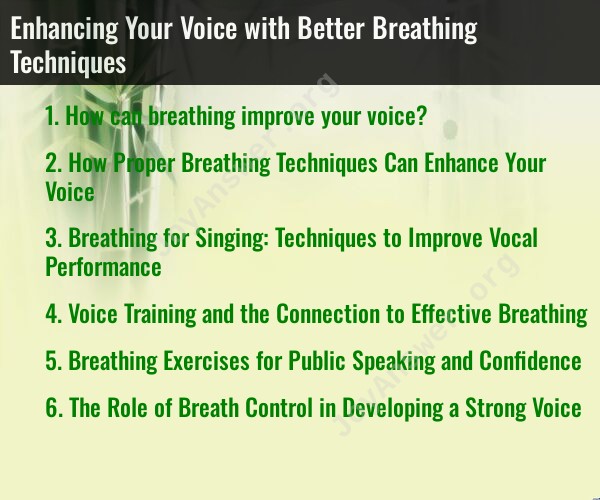 Enhancing Your Voice with Better Breathing Techniques