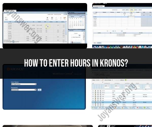 Entering Hours in Kronos: Employee Timekeeping System