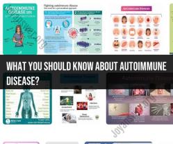 Essential Information About Autoimmune Diseases