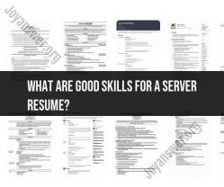 Essential Skills for a Server Resume: A Guide