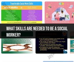 Essential Skills for Becoming a Successful Social Worker