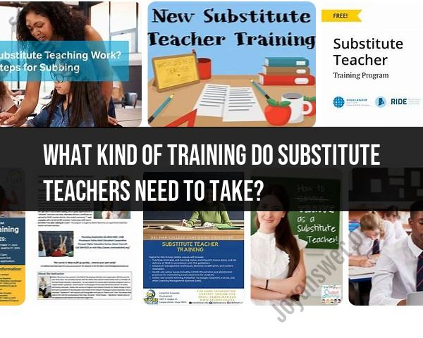 Essential Training for Substitute Teachers: What's Required?