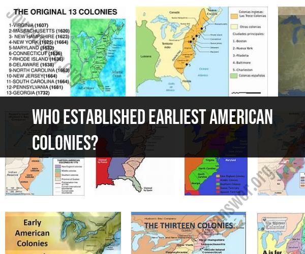 Establishment of the Earliest American Colonies: Historical Origins