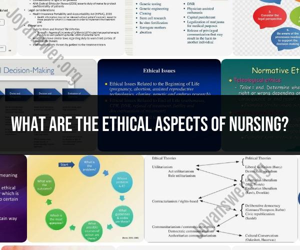 Ethical Aspects of Nursing: A Comprehensive Overview