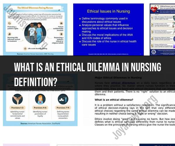 Ethical Dilemmas in Nursing: Definitions and Examples