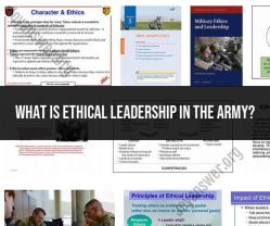 Ethical Leadership in the Army: Core Principles
