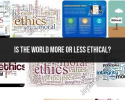 Ethics in the World: Assessing Trends and Perspectives