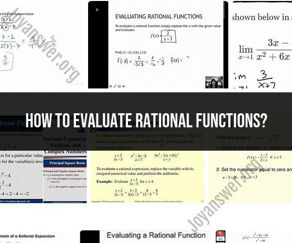 Evaluating Rational Functions: A Comprehensive Approach