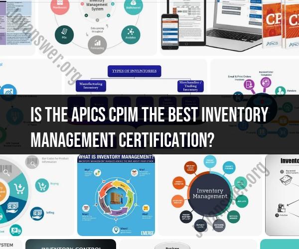 Evaluation of APICS CPIM Certification in Inventory Management