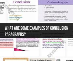 Examples of Conclusion Paragraphs: Crafting Effective Endings