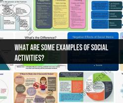 Examples of Social Activities: Building Relationships and Community