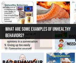 Examples of Unhealthy Behaviors: Recognizing Warning Signs