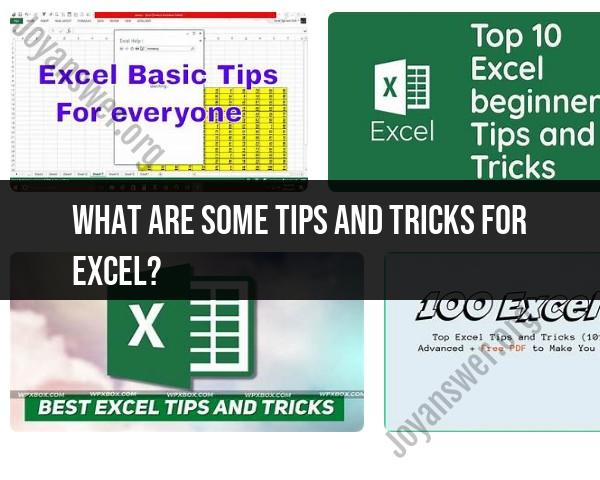 Excel Tips and Tricks: Enhancing Your Productivity