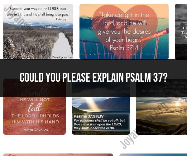 Explaining Psalm 37: A Biblical Analysis