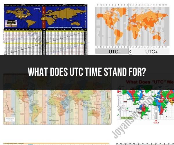 Explaining UTC Time: Coordinated Universal Time