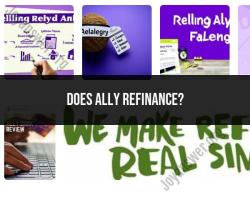 Exploring Ally's Refinancing Options: What You Need to Know