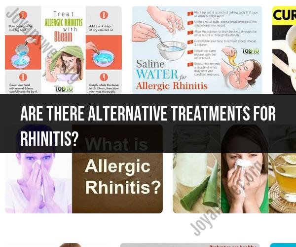 Exploring Alternative Treatments for Rhinitis