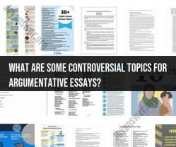 Exploring Controversial Essay Topics for Thought-Provoking Discourse