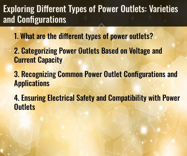 Exploring Different Types of Power Outlets: Varieties and Configurations