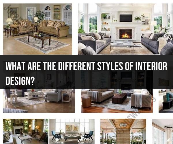 Exploring Interior Design Styles: From Contemporary to Vintage