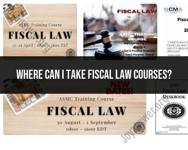Exploring Locations for Fiscal Law Courses: Options and Institutions