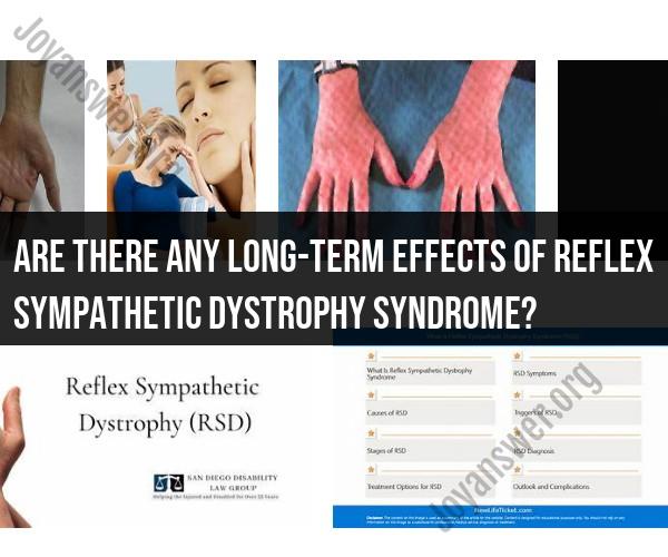 Exploring Long-Term Effects of Reflex Sympathetic Dystrophy Syndrome