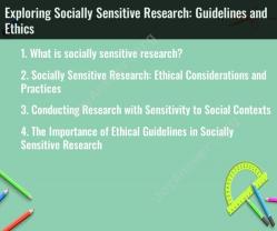 Exploring Socially Sensitive Research: Guidelines and Ethics