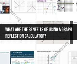 Exploring the Advantages of a Graph Reflection Calculator