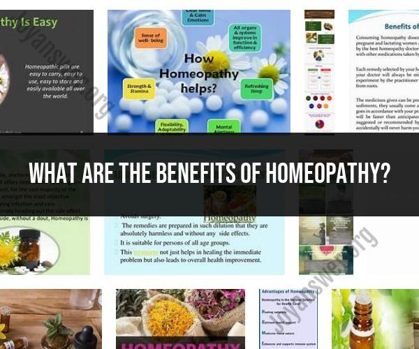 Exploring the Benefits of Homeopathy: Natural Healing Approach