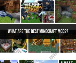 Exploring the Best Minecraft Mods: Enhancing Your Gameplay