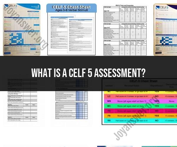 Exploring the CELF-5 Assessment: Overview and Purpose