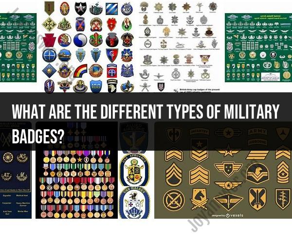 Exploring the Diversity of Military Badges: A Guide to Different Types