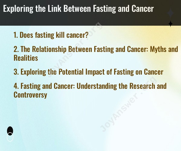 Exploring the Link Between Fasting and Cancer