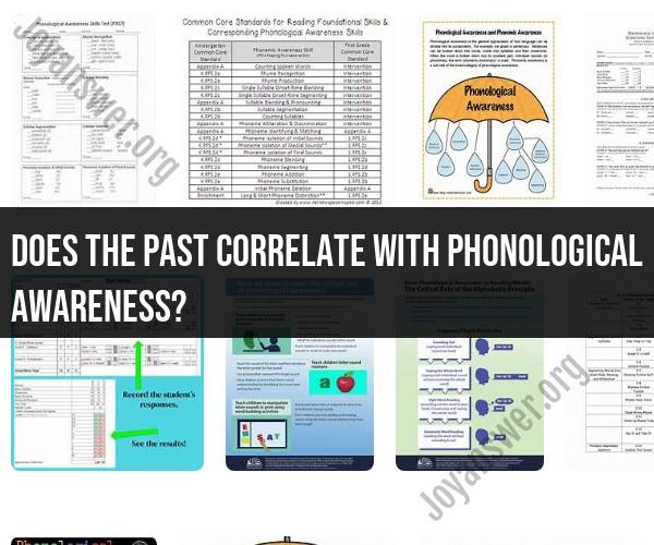 Exploring the Relationship Between Phonological Awareness and the Past