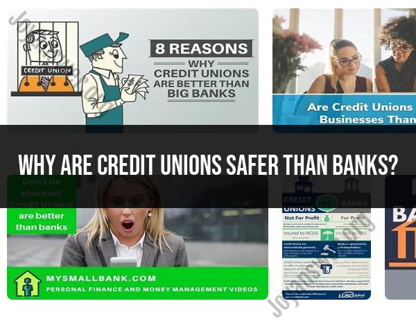 Exploring the Safety of Credit Unions Versus Banks