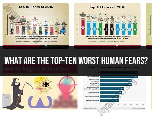 Exploring the Top Ten Worst Human Fears