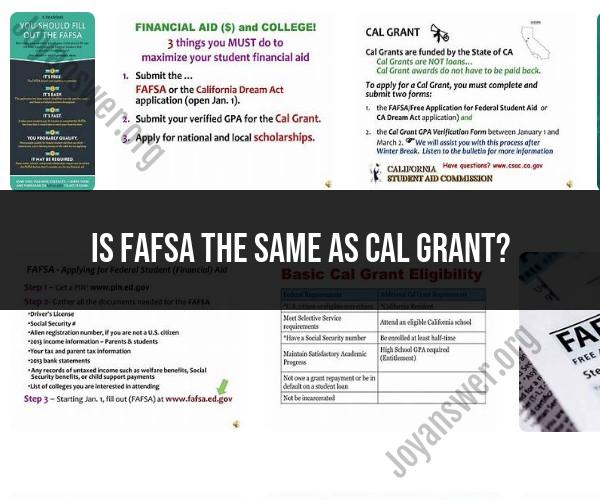 FAFSA vs. Cal Grant: Understanding Financial Aid Programs