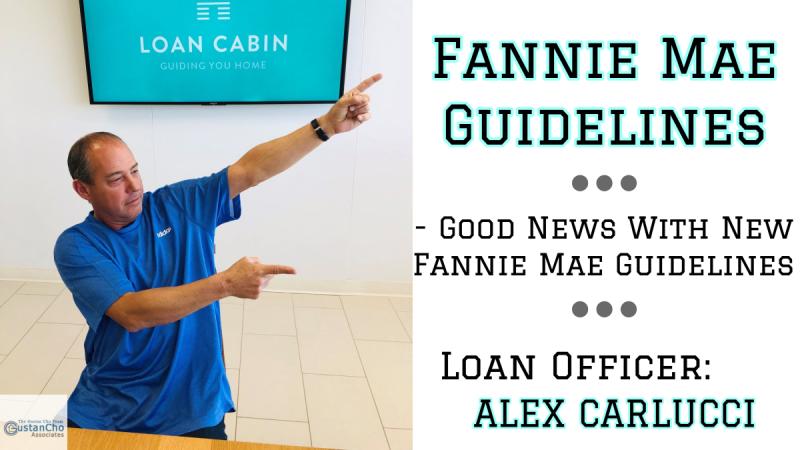 Fannie Mae Guidelines: Understanding Mortgage Requirements