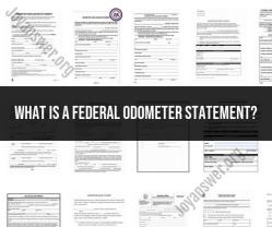 Federal Odometer Statement: Understanding Vehicle History