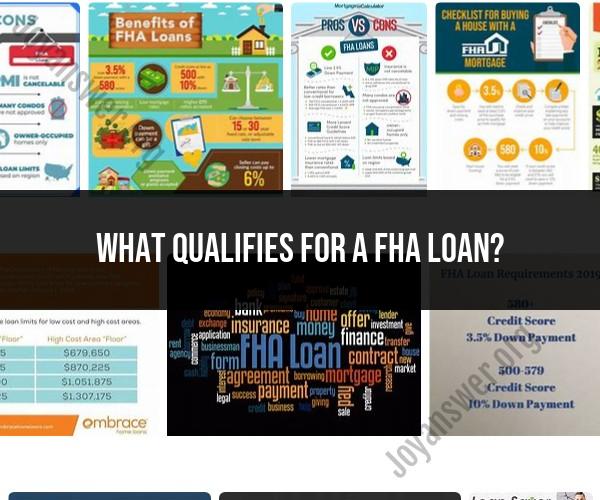 FHA Loan Qualifications: What Makes You Eligible
